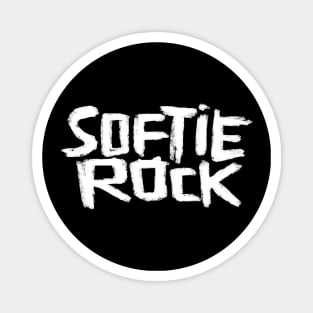 Softie Rock because Soft Rock Matters Magnet